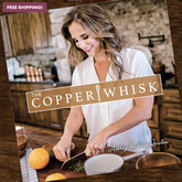 The Copper Whisk Cookbook